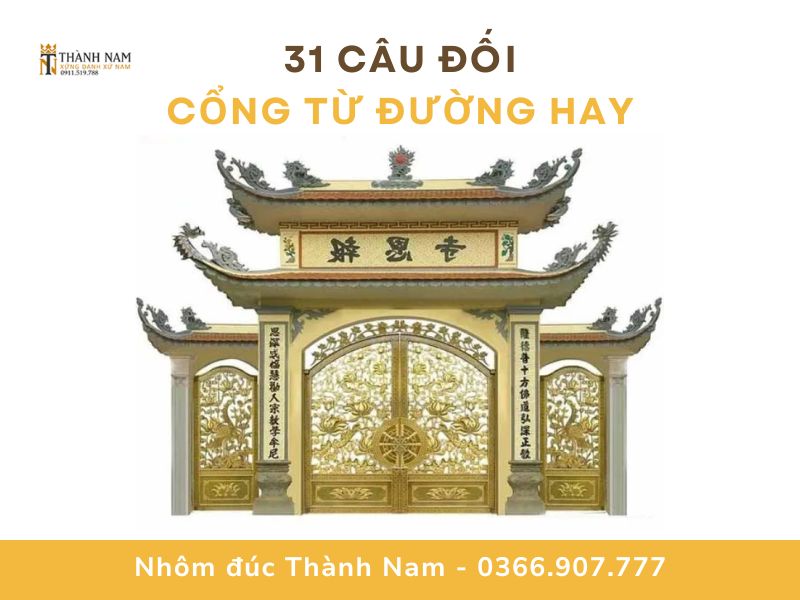 31 câu đối cổng từ đường hay, ý nghĩa & 4 lưu ý khi lựa chọn