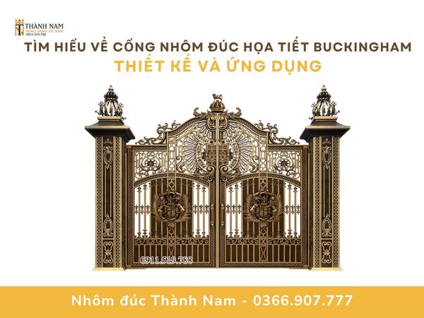 Tìm hiểu về cổng nhôm đúc họa tiết Buckingham
